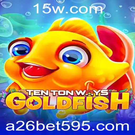 Descubra o Mundo do Jogo TenTonWaysGoldfish com a palavra-chave a26bet